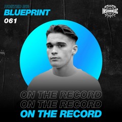 BluePrint - On The Record #061