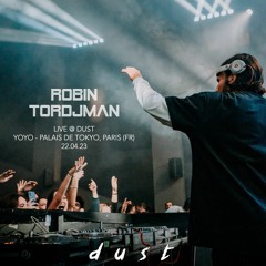 Robin Tordjman Live @ DUST, Yoyo - Palais de Tokyo, Paris (22.04.23)