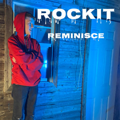 Rockit - Reminisce