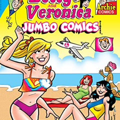 GET KINDLE 📬 Betty & Veronica Jumbo Comics Digest #294 (Betty & Veronica Comics Doub