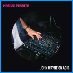 Marius - John Wayne On Acid (Original Mix)