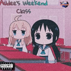 Audee’s Weekend Class (Audee’s Last Tour Deluxe)