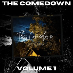 The Comedown Vol. 1