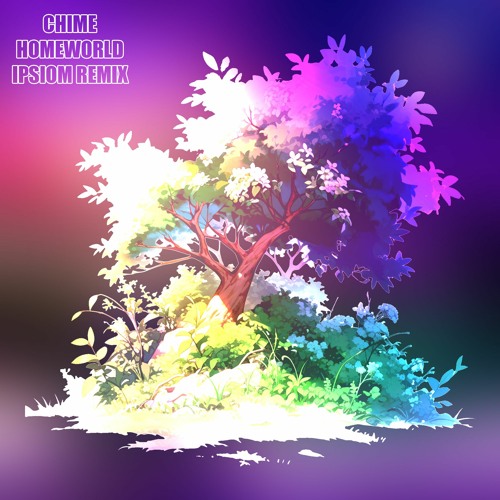 Chime - Homeworld (Ipsiom Remix)