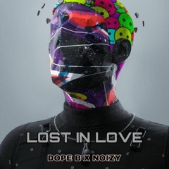 V-Bass ● LOST IN LOVE (DOPE B x NOIZY SHORT RMX)