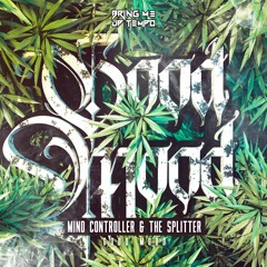 Mind Controller & The Splitter - Good Mood