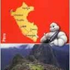 Read [EPUB KINDLE PDF EBOOK] Michelin Peru Map 763 (Maps/Country (Michelin)) by Miche