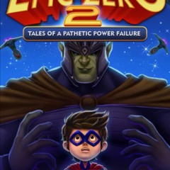 Read  [▶️ PDF ▶️] Epic Zero 2: Tales of a Pathetic Power Failure free