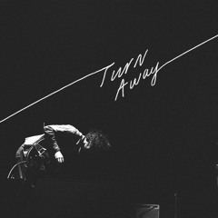 Turn Away