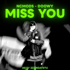 Miss You (NCmods ft Doowy)
