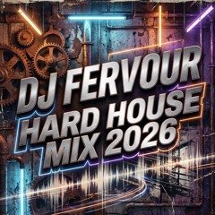 Dj fervour hard house 26
