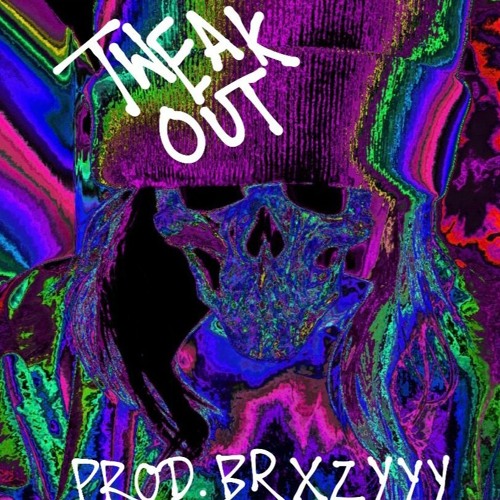 TWEAKOUT PRODBRXZY