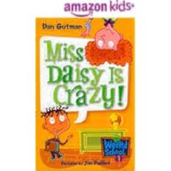 [PDF mobi ePub] My Weird School #1: Miss Daisy Is Crazy! (My Weird School series) by Dan Gutman