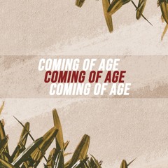Coming of Age (Feat. Sage Montclair)