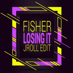 Fisher - Losing It (jrollwithme Remix)