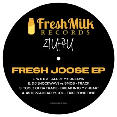 2TUF4U - FRESH JOOSE EP *OUT NOW*