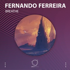 Fernando Ferreira - Breathe (LIZPLAY RECORDS)