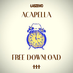 Laszewo - 3am (ACAPELLA) [FREE DL]