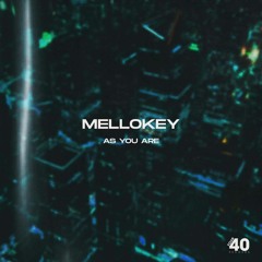 MelloKey - As You Are