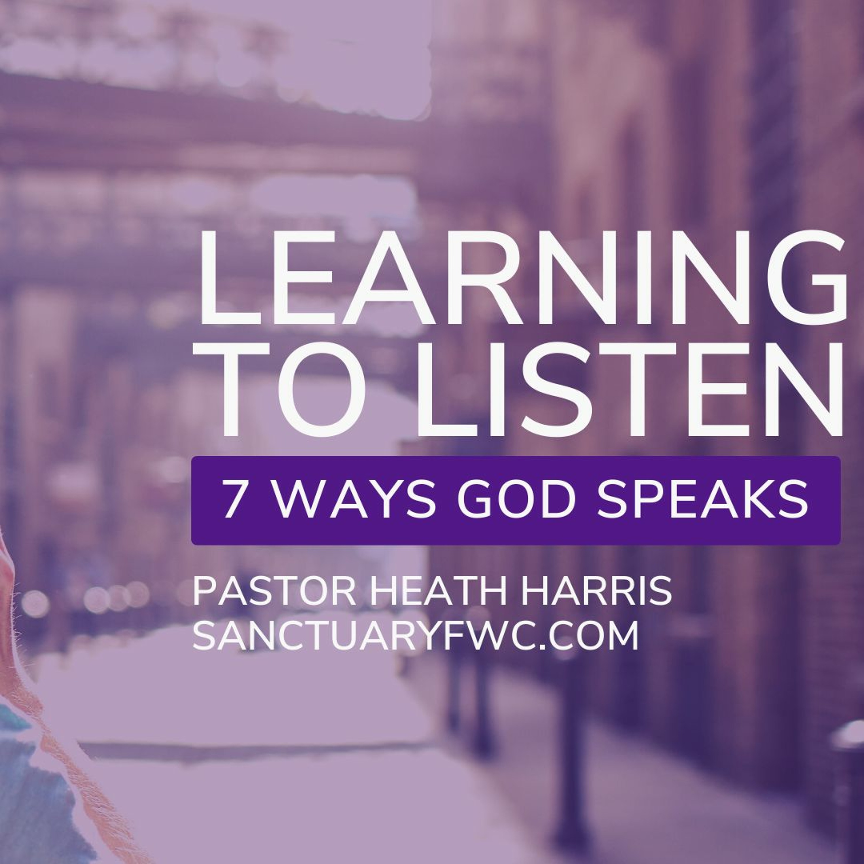 Learning To Listen: 7 Ways God Speaks episode artwork