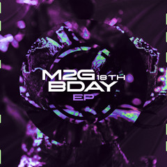 M2G’s 18th BDAY EP