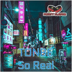 Tonbe - So Real