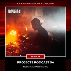 Projects Podcast 54 - LETHAL M / Industrial Hard Techno