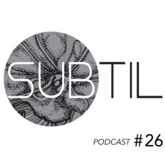 Subtil Podcast # 26 by Frederik (Stately Records)