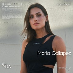Maria Callapez | Soba Radio Spezials [013]