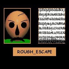 Rough Escape