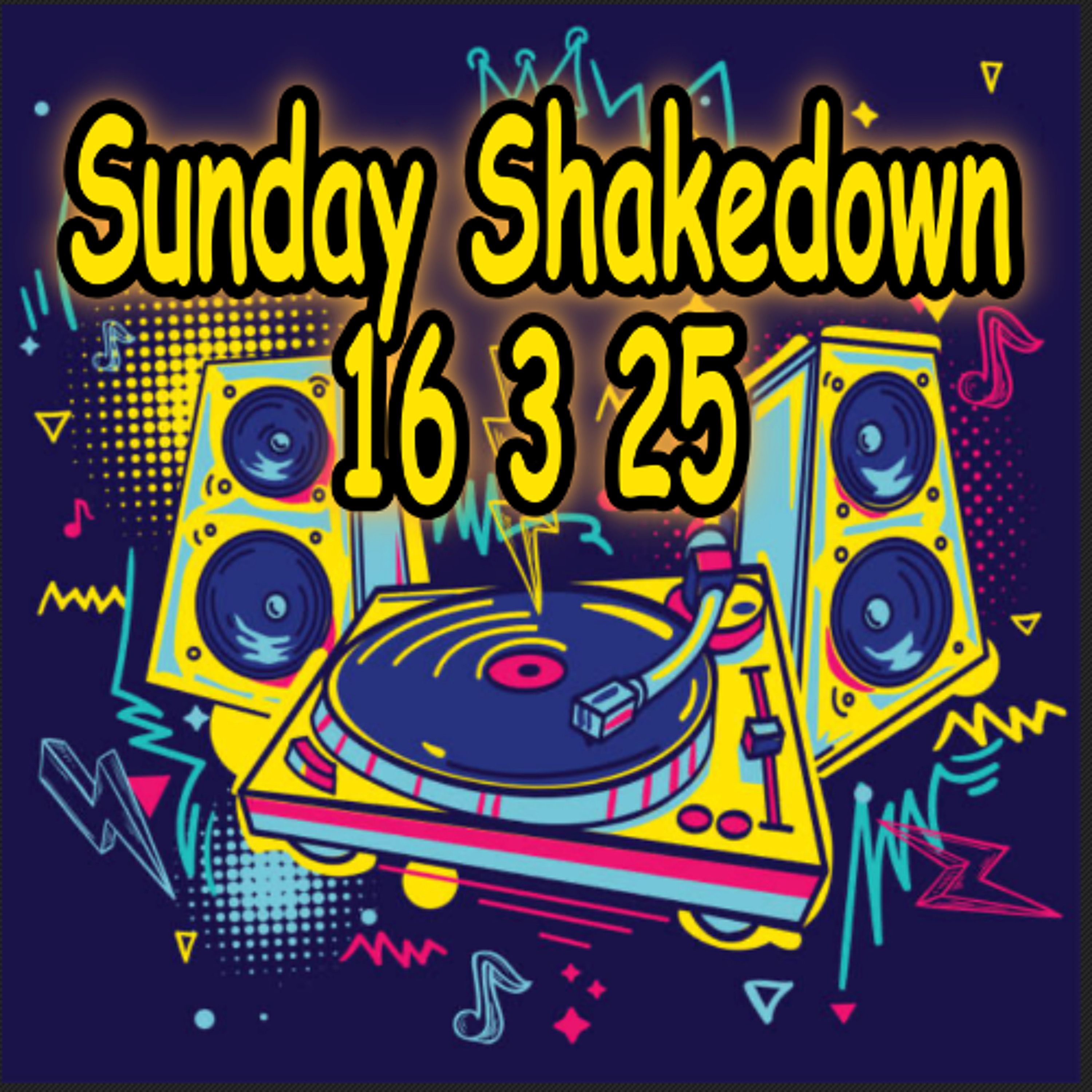 Sunday Shakedown 16 3 25
