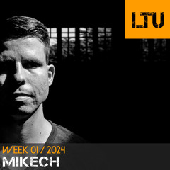 miKech - WEEK-01 | 2024 LTU-Podcast