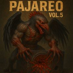Pajareo Vol.5