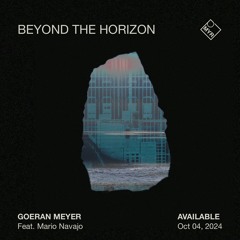 Goeran Meyer feat. Mario Navajo - Beyond The Horizon - Short Version