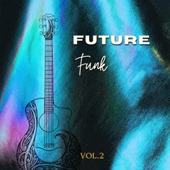 Future Funk Vol.2