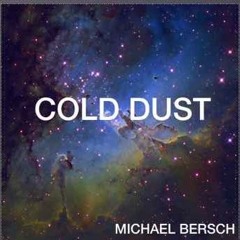 Cold Dust - Michael Bersch [RoB Release][CC]