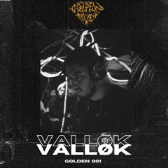 | GOLDEN x VALLØK | #001