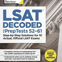 [Read] EBOOK EPUB KINDLE PDF LSAT Decoded (PrepTests 52-61): Step-by-Step Solutions f