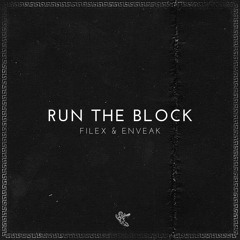 Filex & Enveak - Run The Block [MG020]