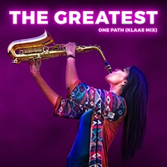 The Greatest ( Klaas Remix)