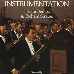 ACCESS [PDF EBOOK EPUB KINDLE] Treatise on Instrumentation (Dover Books On Music: Analysis) by  Hect