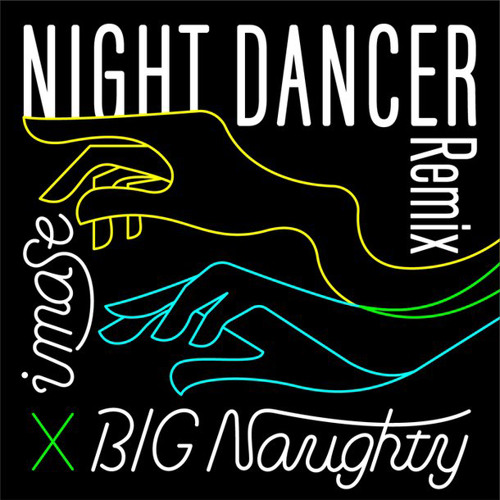 서동현(BIG Naughty) x imase - NIGHT DANCER