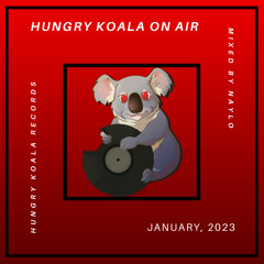 Hungry Koala On Air Episode 01, 2023 (Mixed By Naylo)