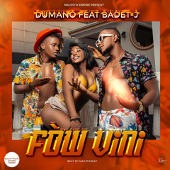 Dumano ft. Badet-J - Fòw Vini