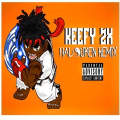 Keefy2x - Hadouken Remix