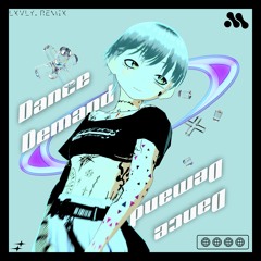 Dani Demand - DANCE DEMAND (lxvly. Remix) [WINNER]