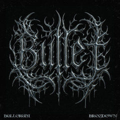 Bellorum & Brozdown - BULLET [FREE DOWNLOAD]
