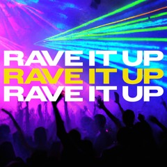 Rave It Up
