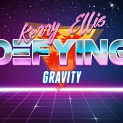 80's Remix: Defying Gravity by Kerry Ellis