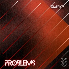 Trafficz - Problems
